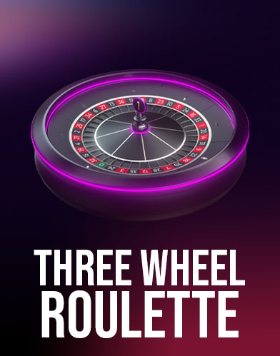 Three Wheel Roulette